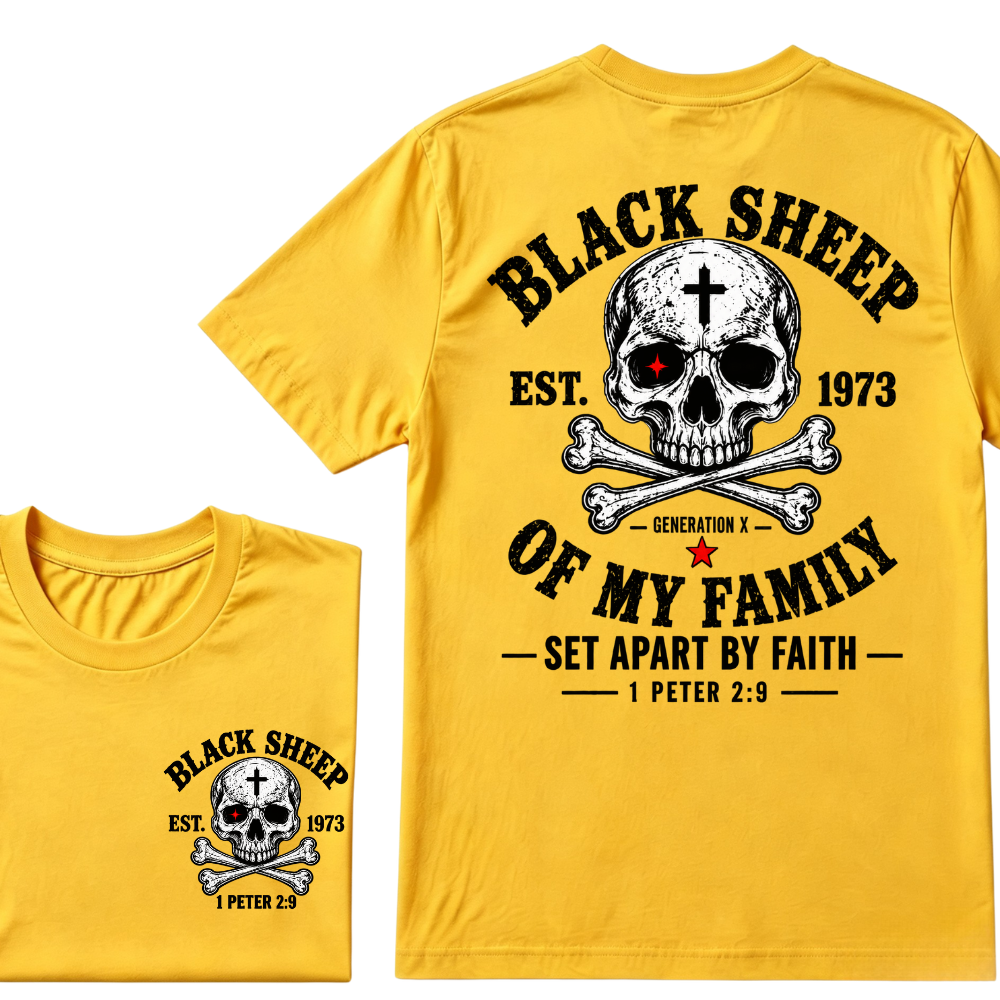 Custom EST.Year Customize Gen X Black Sheep Of My Family Set Apart By Faith 1 Peter 2:9 T-Shirt