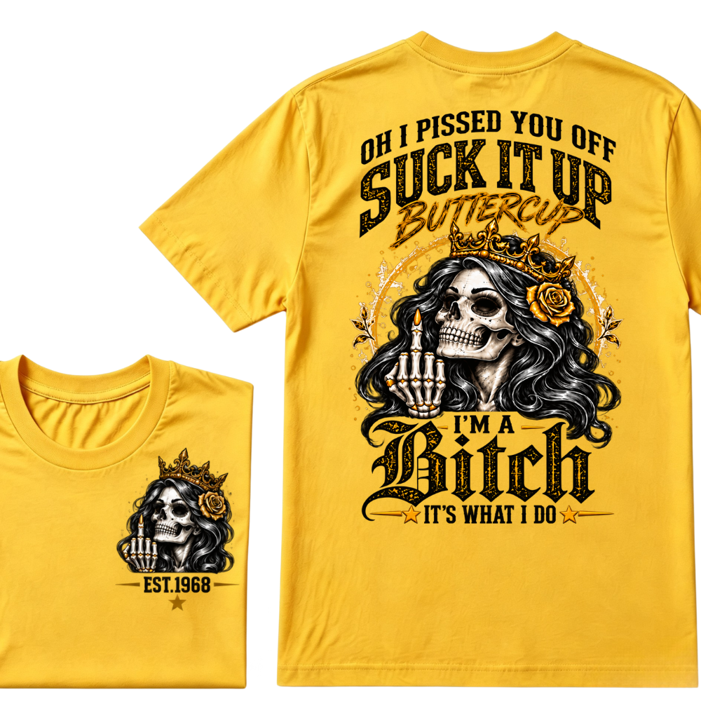 Oh I Pissed You Off Suck It Up Buttercup I'm A Cranky Old Woman EST.Year Vintage Skeleton Lady Graphic T-Shirt