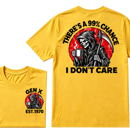 There's A 99% Chance I Don't Care EST.Year Dark Gothic Attitude Graphic Tee