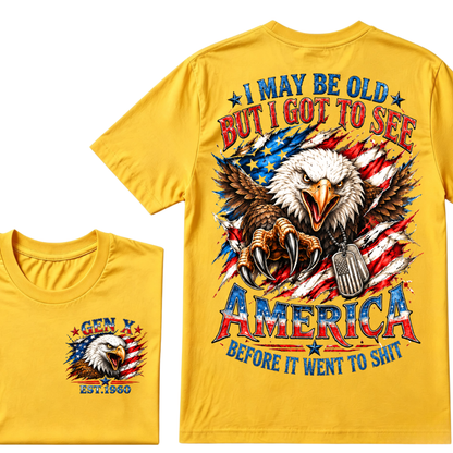 I May Be Old But I Got To See America Gen X EST.Year Patriotic Eagle American Flag T-Shirt