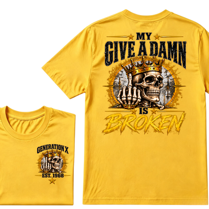 Custom EST.Year My Give A Damn Is Broken Sarcastic Graphic T-Shirt