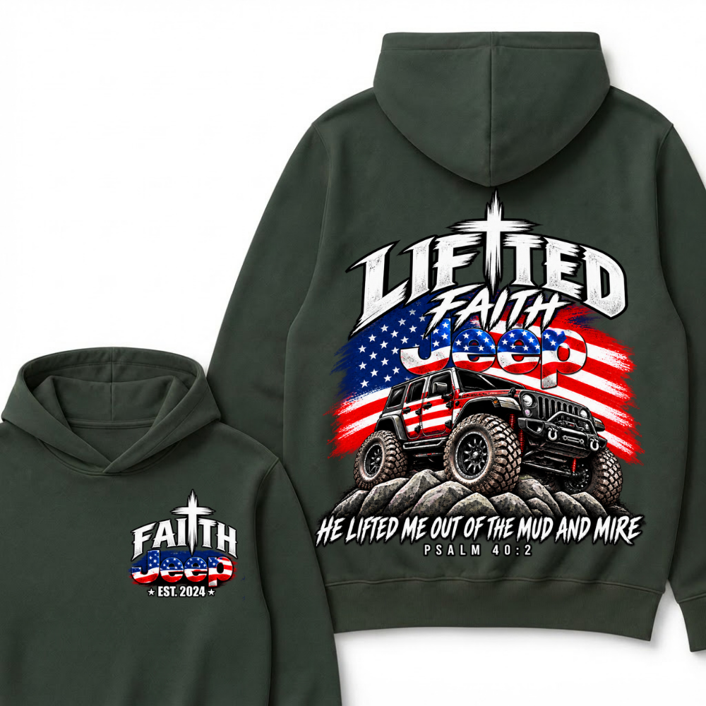 Custom Year Lifted Faith Jeep He Lifted Me Out Of The Mud And Mire Psalm 40:2 Hoodie, Christian Patriotic Hoodie