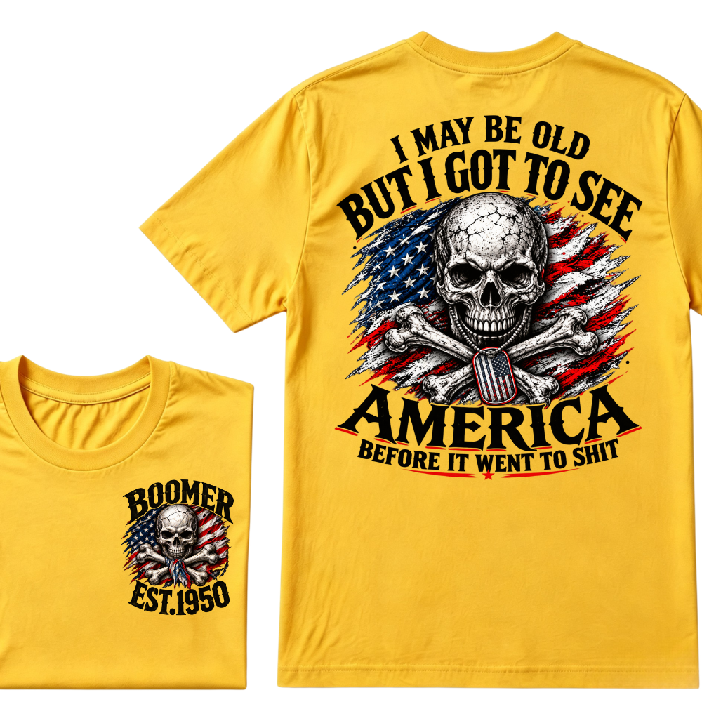 I May Be Old But I Got To See America Before It Went To Shit custom year T-shirt, Hoodie, or Tank
