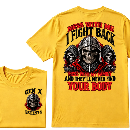 Mess With Me I Fight Back Mess With My Family And They'll Never Find Your Body EST.Year Knight Skull T-Shirt