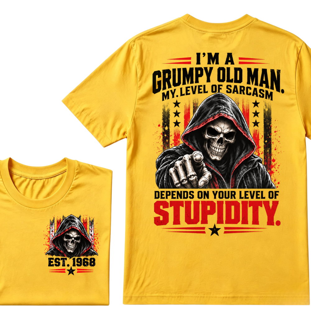 I'm A Grumpy Old Man My Level Of Sarcasm Depends On Your Level Of Stupidity EST.Year Sarcastic Attitude Graphic T?Shirt