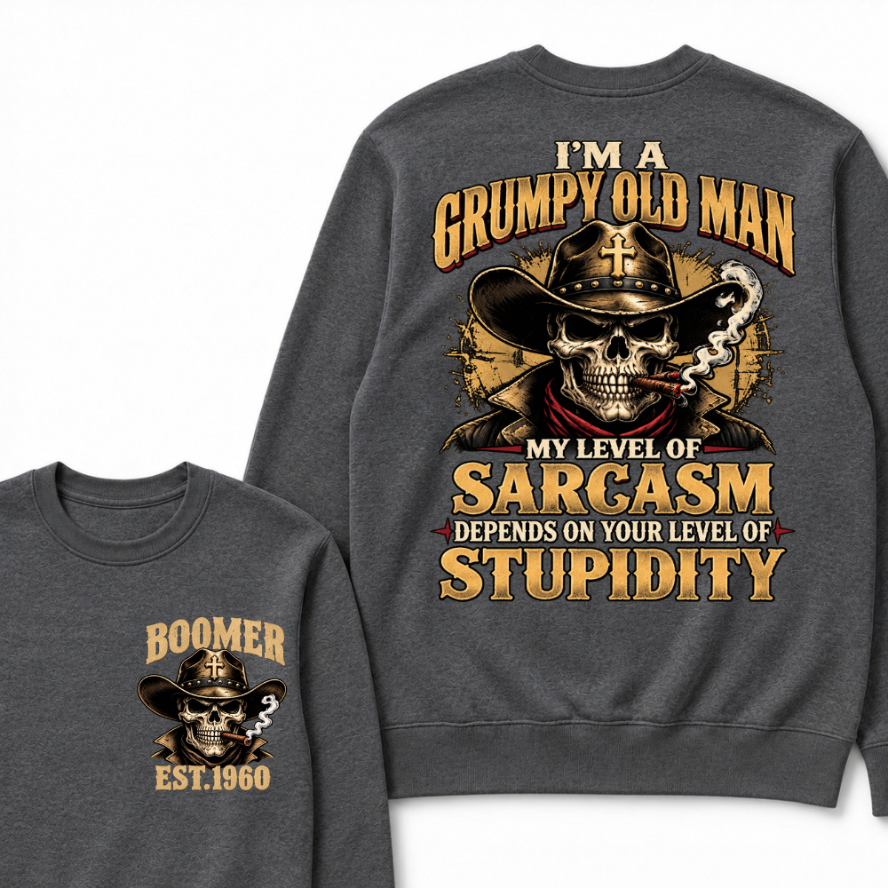 Custom EST.Year I'm A Grumpy Old Man My Level Of Sarcasm Depends On Your Level Of Stupidity Vintage Graphic Sweatshirt