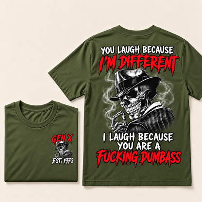 Custom Year Gen X Skull T-Shirt – “You Laugh Because I’m Different” Funny Sarcastic Graphic Tee