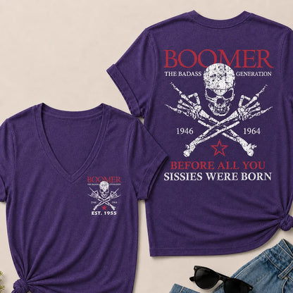 BOOMER The Badass Generation Before All You Sissies Were Born Custom EST.Year V-Neck T-Shirt