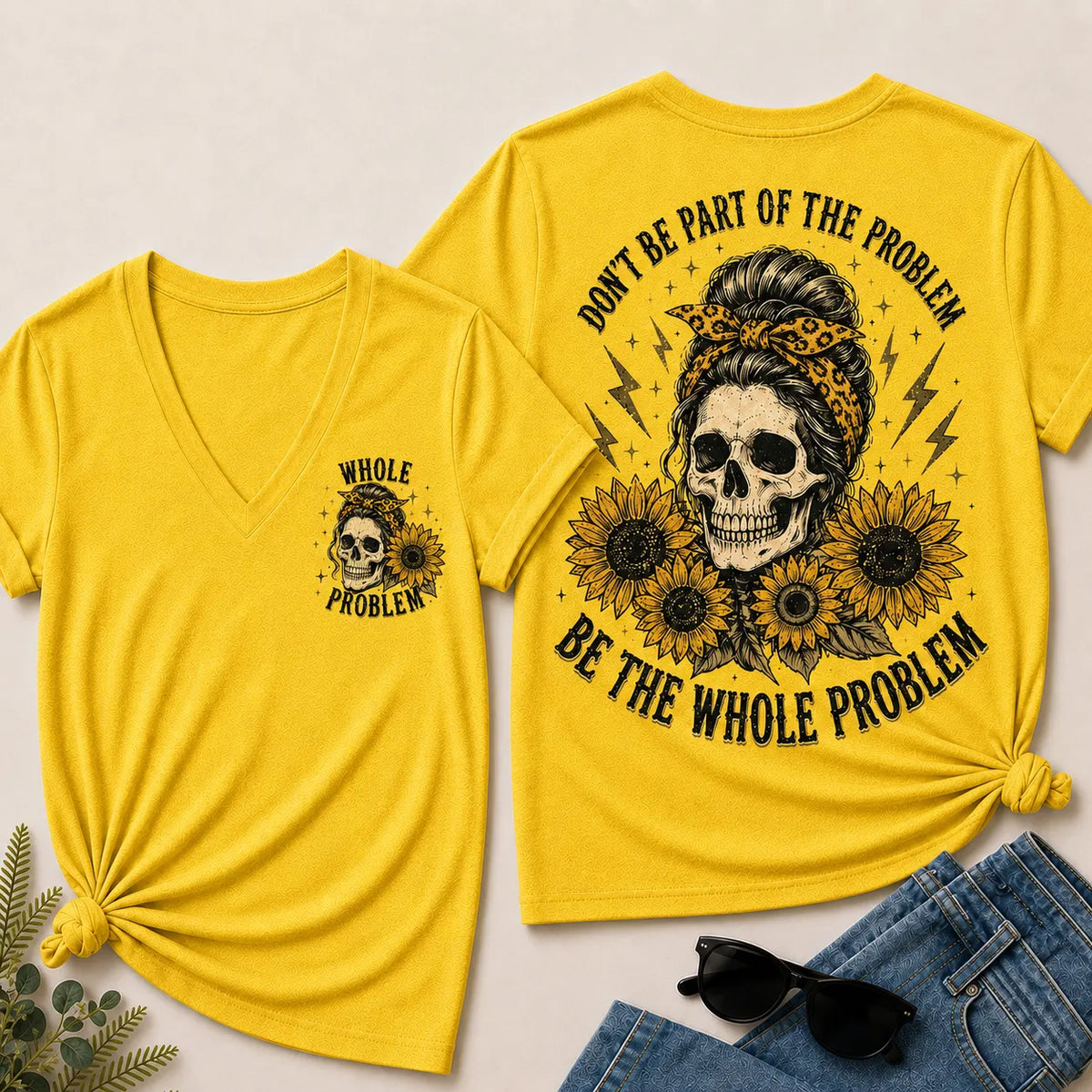 "Be the Whole Problem" V-Neck Tee