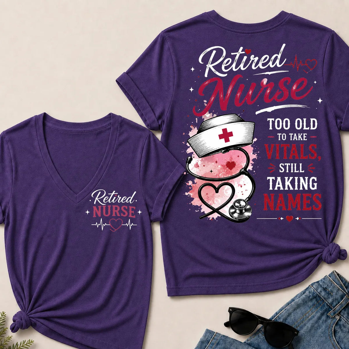 Retired Nurse Attitude V-Neck Tee | "Taking Names" Edition
