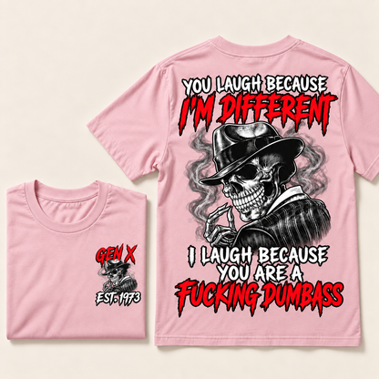 Custom Year Gen X Skull T-Shirt – “You Laugh Because I’m Different” Funny Sarcastic Graphic Tee