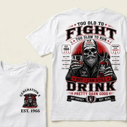 Custom EST.Year Too Old To Fight Too Slow To Run But I Can Still Drink Old School Drinker Graphic T-Shirt