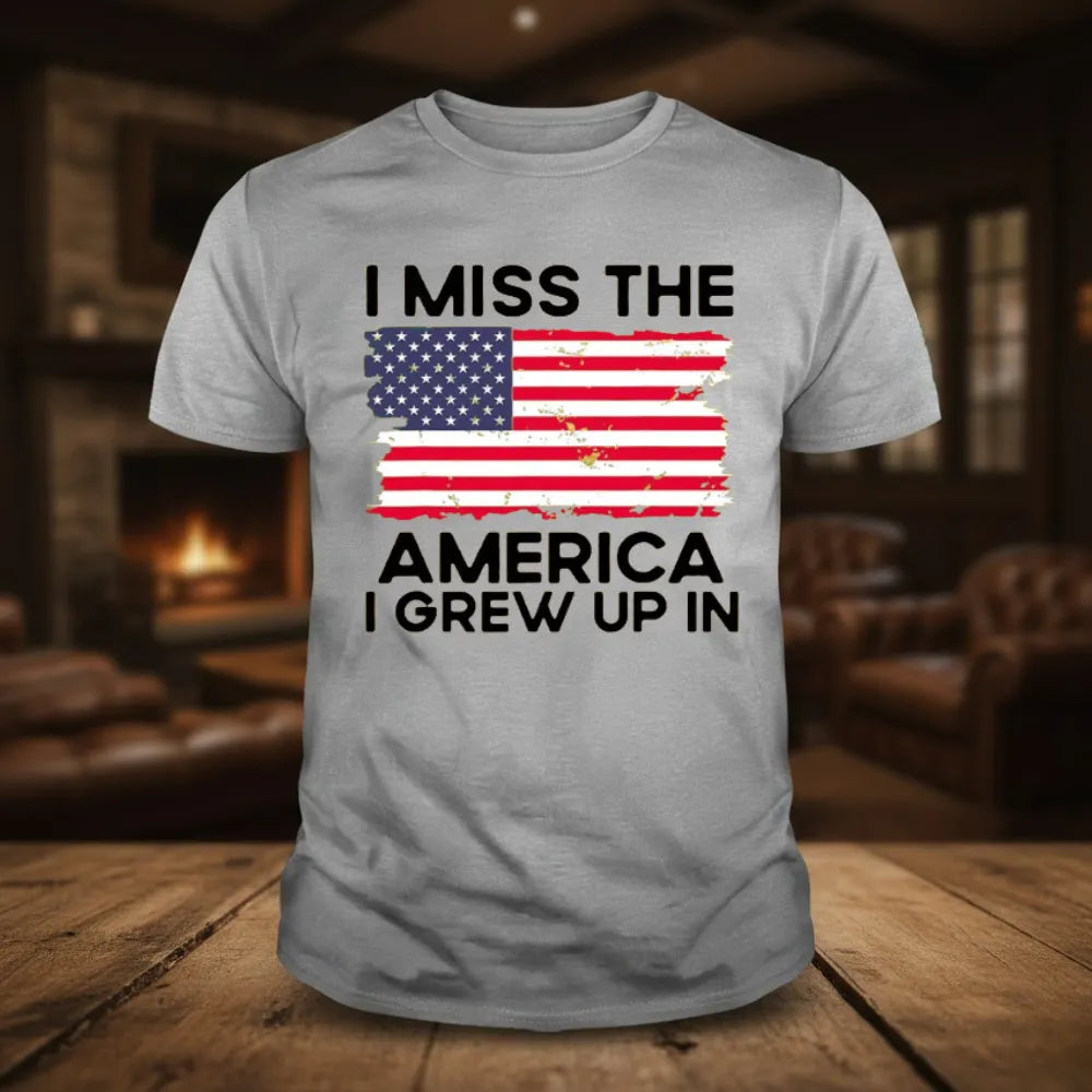 I Miss The America I Grew Up In T-Shirts