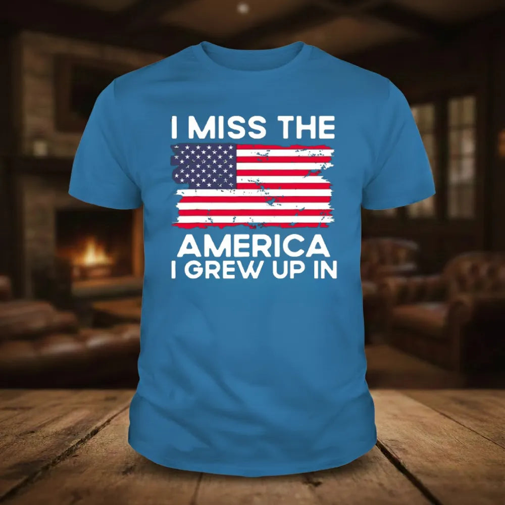 I Miss The America I Grew Up In T-Shirts