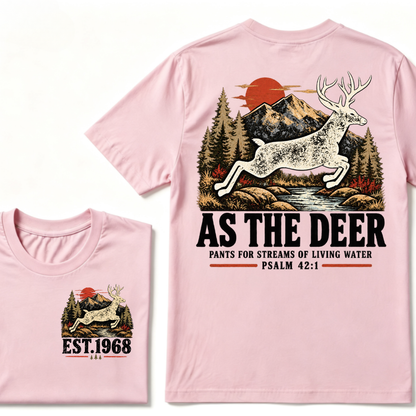 As The Deer Pants For Streams Of Living Water Psalm 42:1 Christian Deer Hunting Vintage Mountain EST.Year Graphic T-Shirt