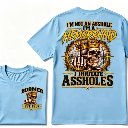 I'm Not An Asshole I'm A Hemorrhoid I Irritate Assholes Custom EST. Year Vintage Graphic T-Shirt