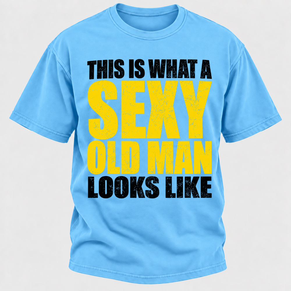 This Is What A Sexy Old Man Looks Like Vintage Distressed Graphic T-Shirt