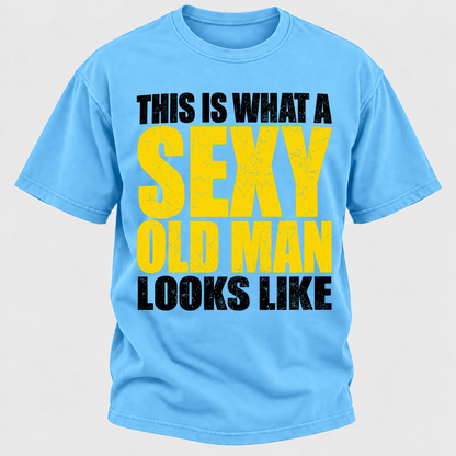 This Is What A Sexy Old Man Looks Like Vintage Distressed Graphic T-Shirt