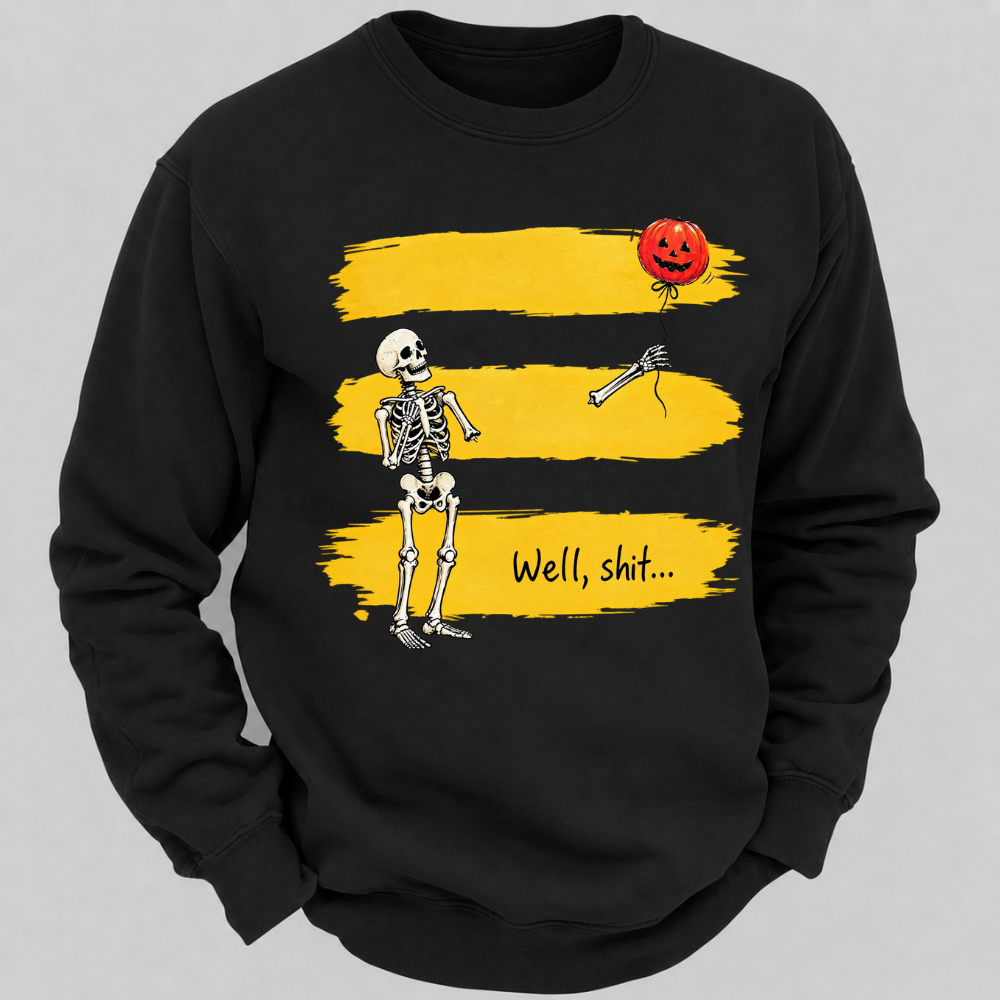 Well, shit... Funny Skeleton Halloween Well Shit Pumpkin Balloon Graphic Crewneck Sweatshirt