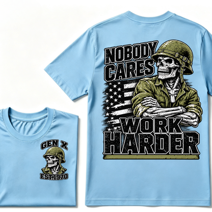 Nobody Cares Work Harder EST.Year Military Soldier Skull Veteran Attitude Graphic Tee