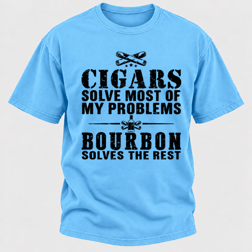 Cigars Solve Most Of My Problems Bourbon / Whiskey Does The Rest T-shirt