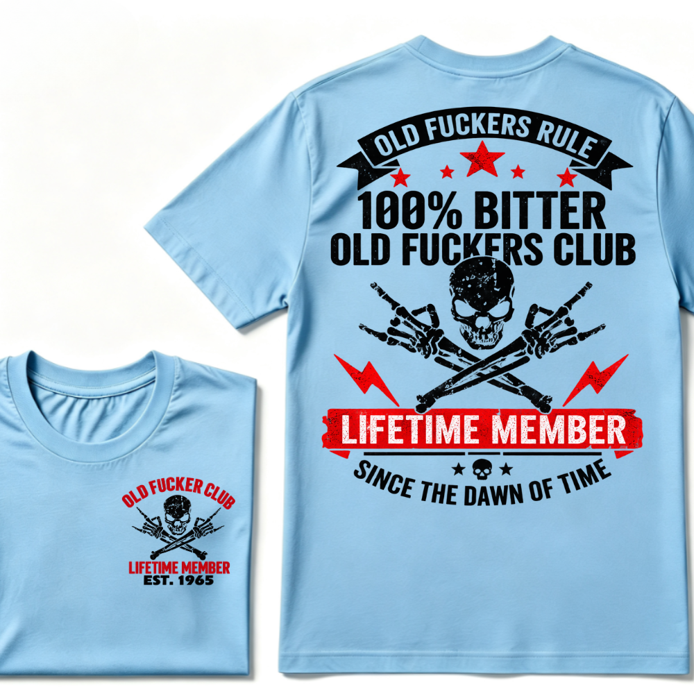 Custom Year Old Fuckers Club Lifetime Member Apparel T-shirts
