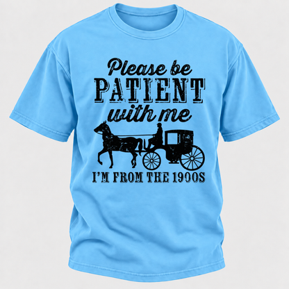 Please Be Patient With Me I'm From The 1900s Vintage Horse Carriage Graphic T-Shirt