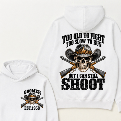 Custom EST.Year Too Old To Fight Too Slow To Run But I Can Still Shoot Cowboy Skull Hoodie
