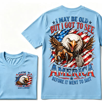 I May Be Old But I Got To See America Gen X EST.Year Patriotic Eagle American Flag T-Shirt