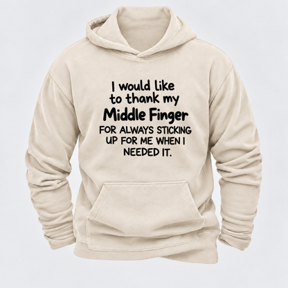 I Would Like To Thank My Middle Finger For Always Sticking Up For Me When I Needed It Funny Sarcastic Hoodie