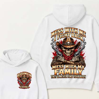Custom Your Year EST.Year Mess With Me I Fight Back Mess With My Family Cowboy Skull Dual Guns Hoodie