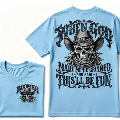 When God Made Me He Grinned And Said This'll Be Fun EST.Year Vintage Cowboy Skull T-Shirt