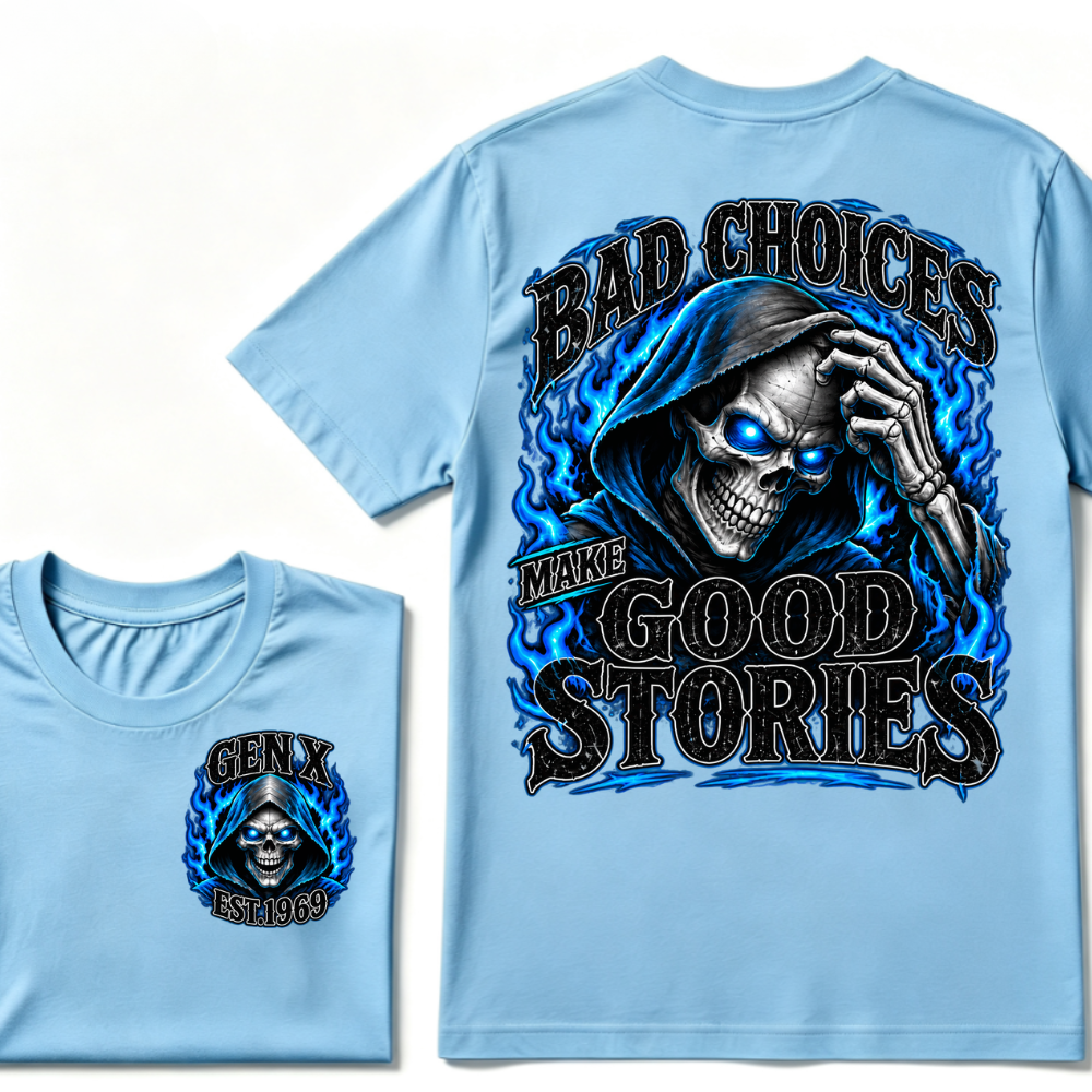 Bad Choices Make Good Stories EST.Year Grim Reaper Blue Flame Dual Sided T-shirt
