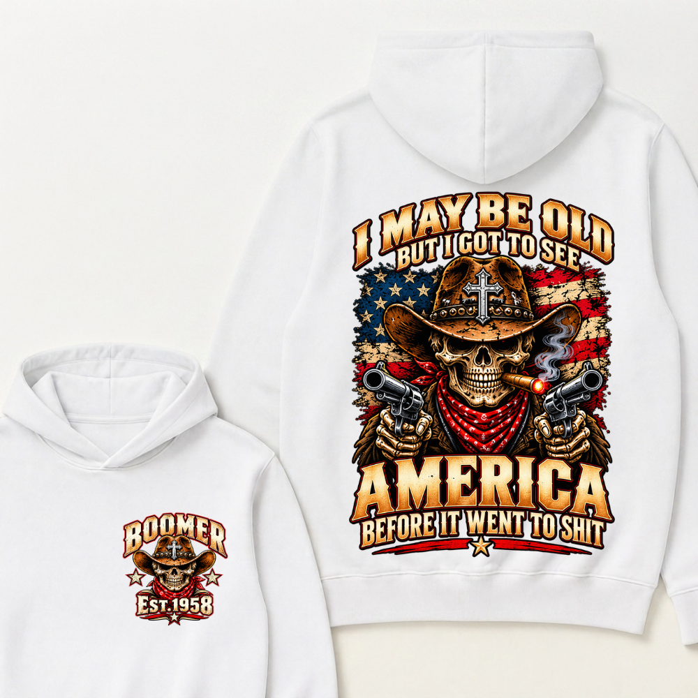 EST.Year I May Be Old But I Got To See America Before It Went To Shit Cowboy Skull America Patriotic Hoodie