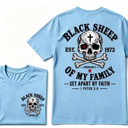 Custom EST.Year Customize Gen X Black Sheep Of My Family Set Apart By Faith 1 Peter 2:9 T-Shirt