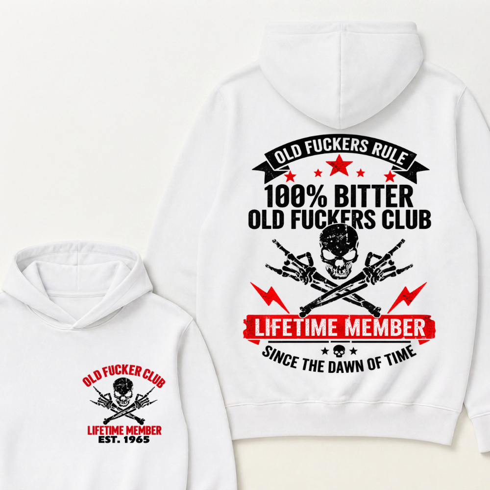 Custom Year Old Fuckers Club Lifetime Member Apparel Hoodie