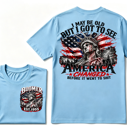 🦅 Custom Year "I MAY BE OLD BUT I GOT TO SEE AMERICA" Full Collection T-Shirts