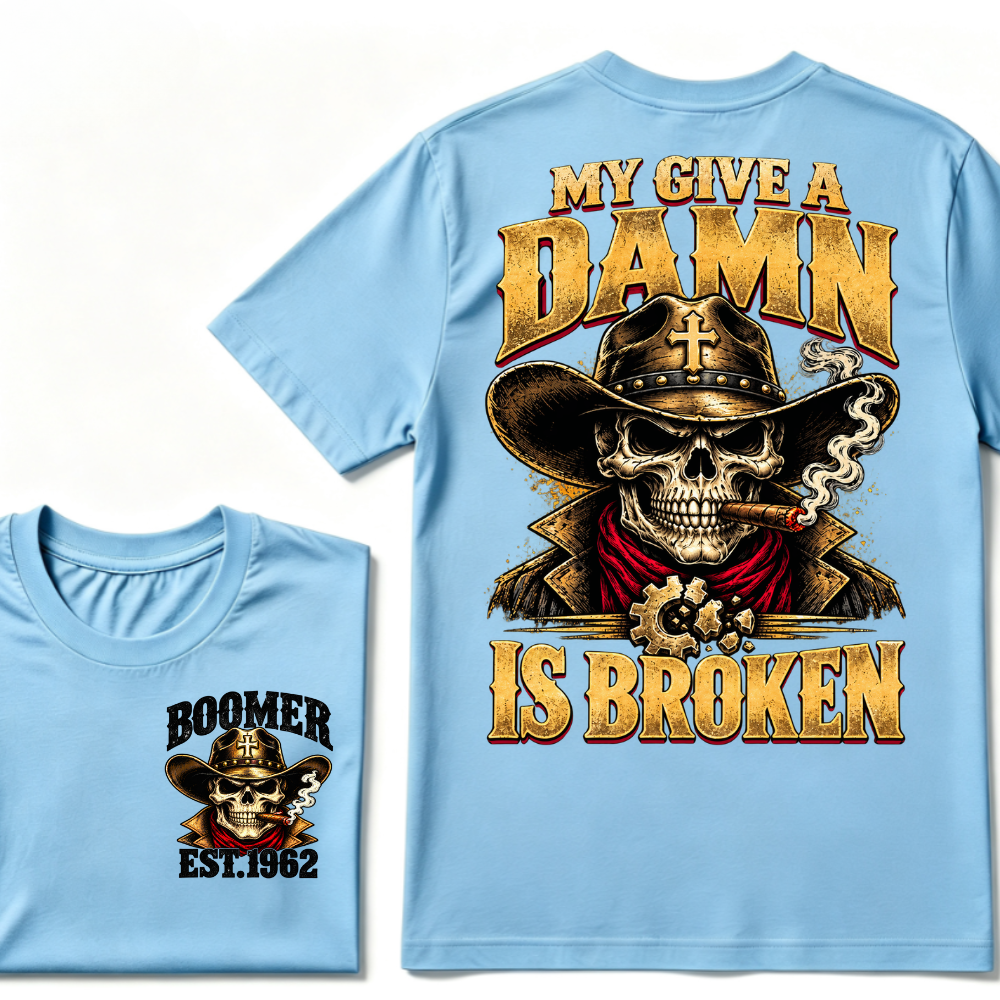 MY GIVE A DAMN IS BROKEN EST.Year Vintage Western Cowboy Skull Graphic Tee