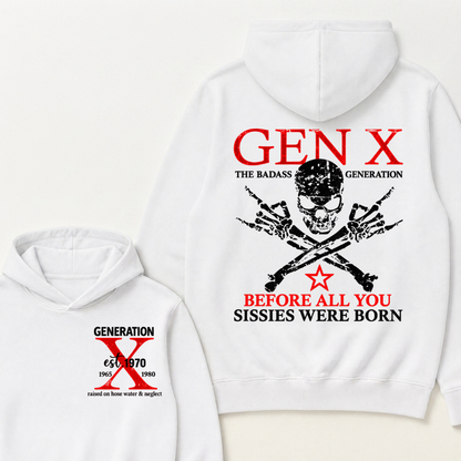 EST.Year Gen X The Badass Generation Before All You Sissies Were Born Badass Generation Skull Hoodie