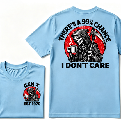 There's A 99% Chance I Don't Care EST.Year Dark Gothic Attitude Graphic Tee
