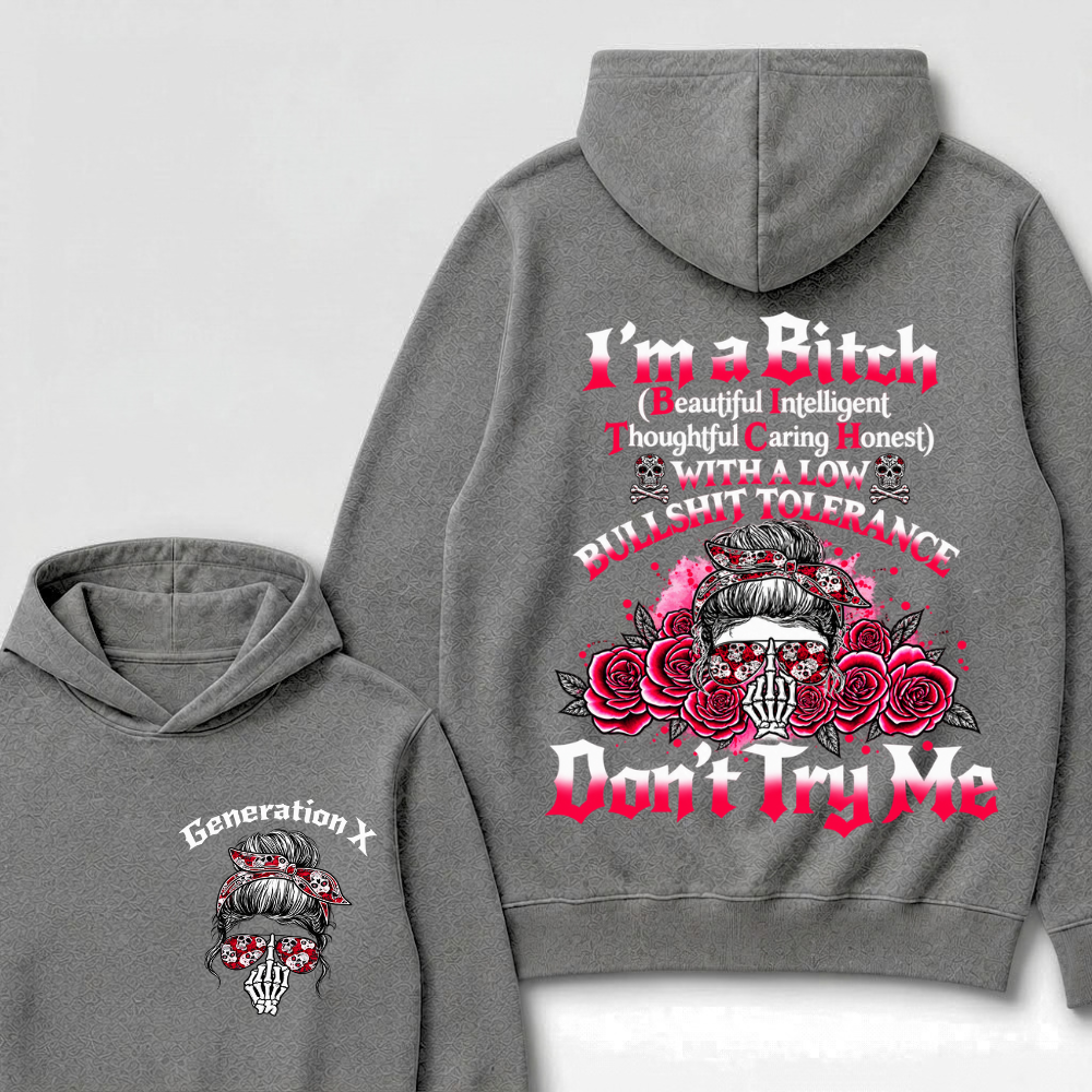 Generation X Hoodie, I'm Beautiful Intelligent Thoughtful Caring Honest Low Tolerance Skull Roses Graphic Hooded Sweatshirt
