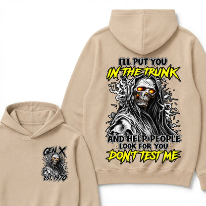 Custom Your Year I'll Put You In The Trunk And Help People Look For You Don't Test Me Hoodie