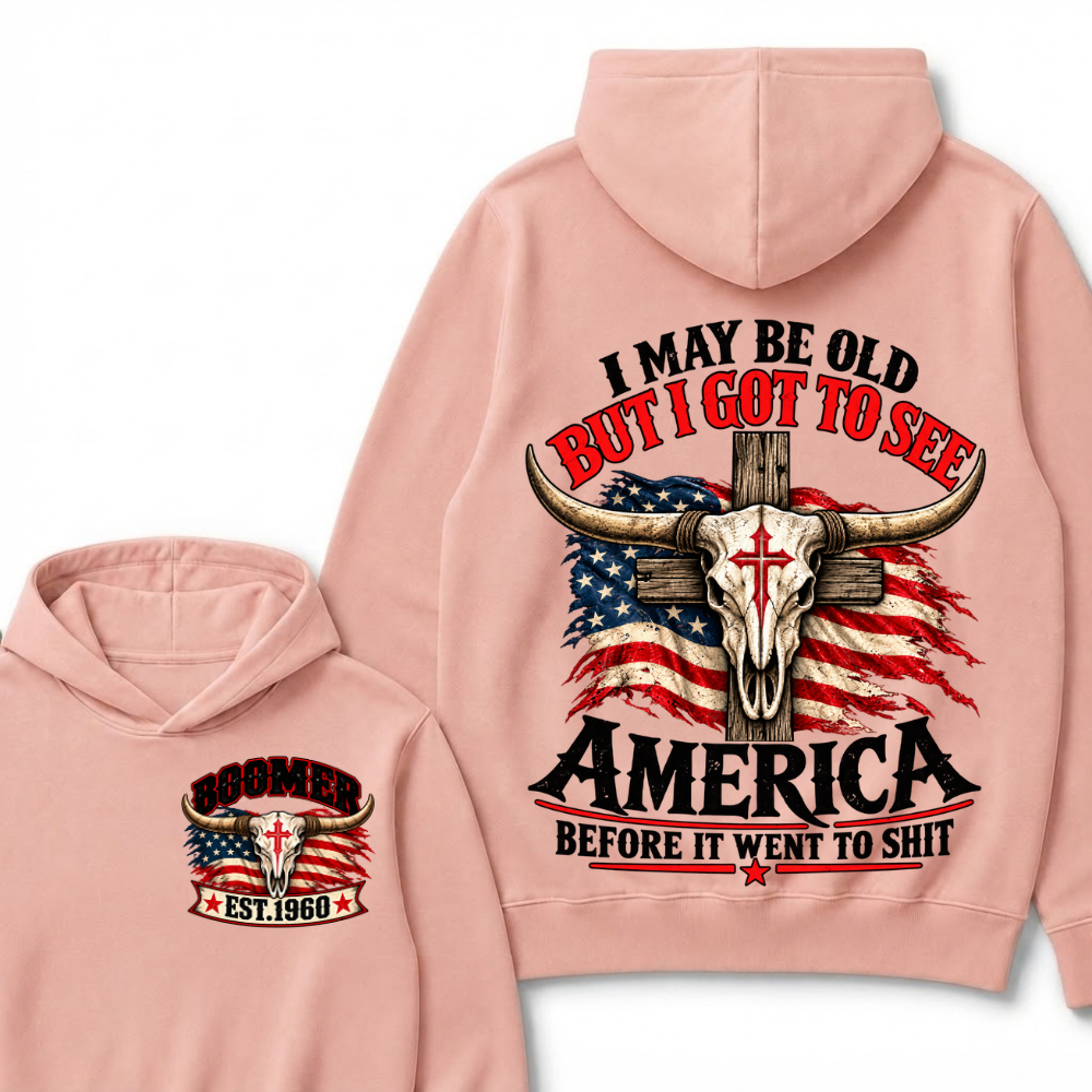 Custom Year "I MAY BE OLD BUT I GOT TO SEE AMERICA" Hoodie