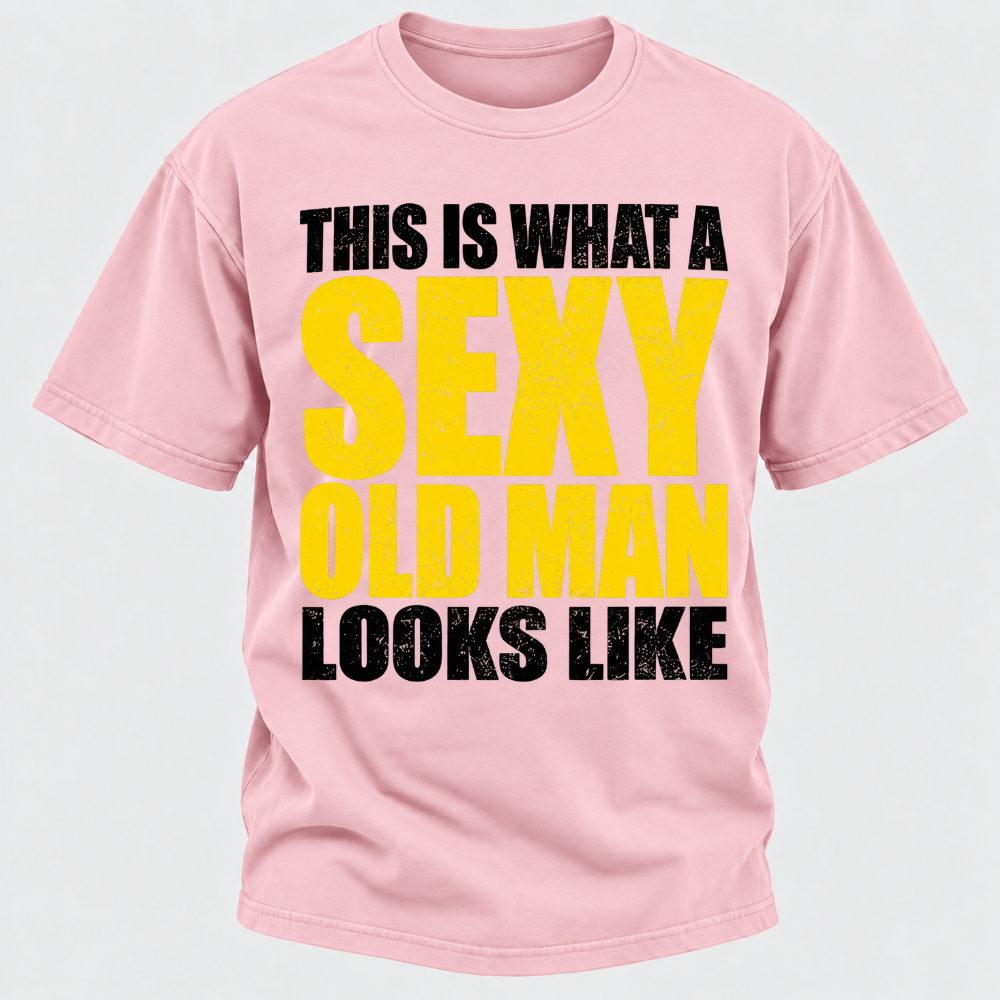 This Is What A Sexy Old Man Looks Like Vintage Distressed Graphic T-Shirt