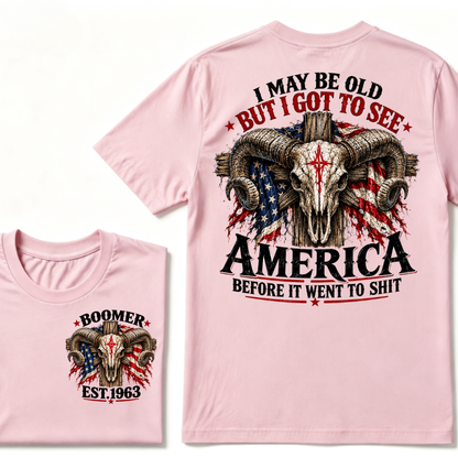I May Be Old But I Got To See America Before It Went To Shit Ram Skull Custom Est. Year T-Shirt