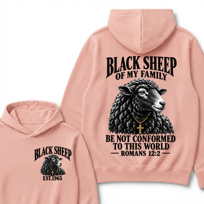 Black Sheep Of My Family Be Not Conformed To This World Romans 12:2 EST.Year Christian Sheep Hoodie