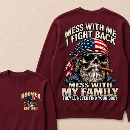 Mess With Me I Fight Back Mess With My Family EST.Year  Skull Vintage Sweatshirt