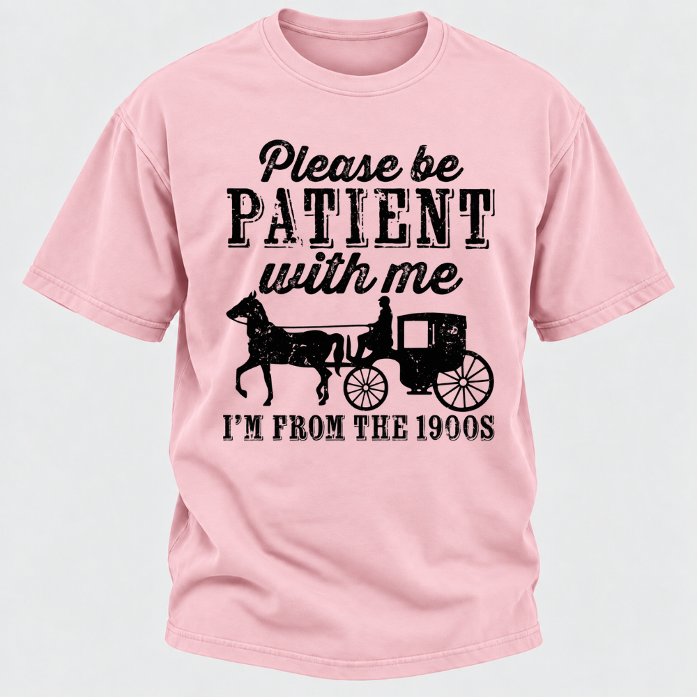 Please Be Patient With Me I'm From The 1900s Vintage Horse Carriage Graphic T-Shirt