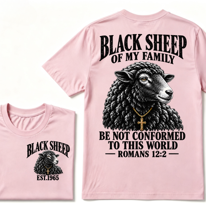 EST.Year Black Sheep Of My Family Be Not Conformed To This World Romans 12:2 Christian Graphic T-Shirt