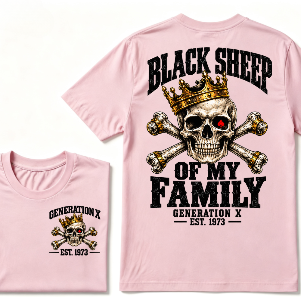 Black Sheep Of My Family Generation X EST.Year Skull Crown Crossbones T-Shirt, Vintage Skeleton Tee